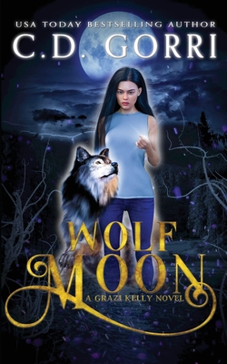 Wolf Moon - C. D. Gorri