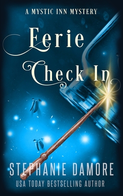 Eerie Check In: A Paranormal Cozy Mystery - Stephanie Damore