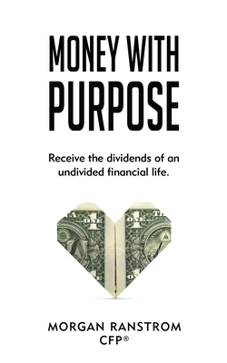 Money With Purpose - Morgan Ranstrom