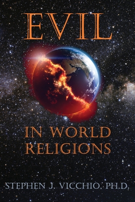 Evil In World Religions - Stephen J. Vicchio