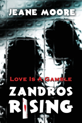 Zandros Rising - Jeane Moore