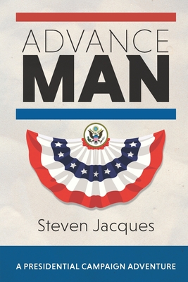 Advance Man - Steven Jacques