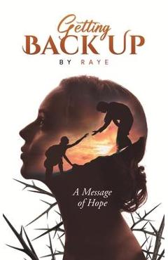 Coperta cărții 'Getting Back Up: A Message of Hope - Raye'
