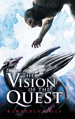 The Vision of the Quest - Kimberly Cole