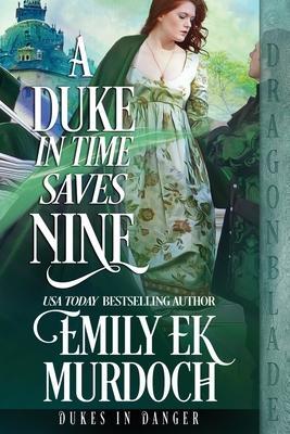 A Duke in Time Saves Nine - Emily Ek Murdoch