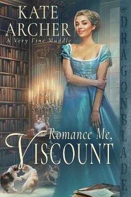 Romance Me, Viscount - Kate Archer