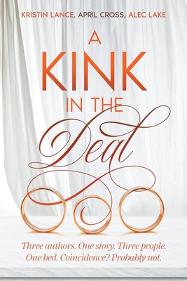 A Kink in the Deal - April Cross