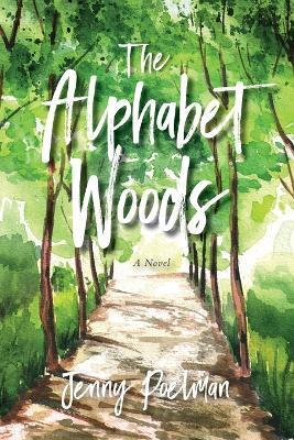 The Alphabet Woods - Jenny Poelman