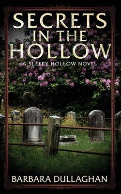 Secrets in the Hollow - Barbara Dullaghan