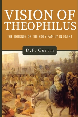 Vision of Theophilus - D. P. Curtin