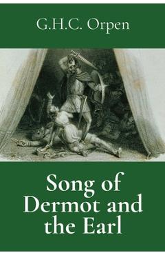 Coperta cărții 'Song of Dermot and the Earl - G. H. C. Orpen'