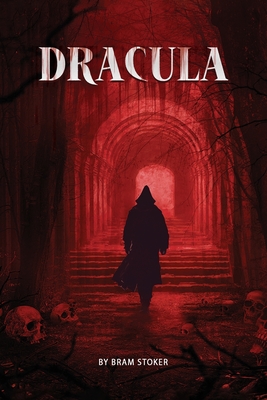 Dracula- The Original Classic Novel with Bonus Annotated Introduction - Bram Stoker