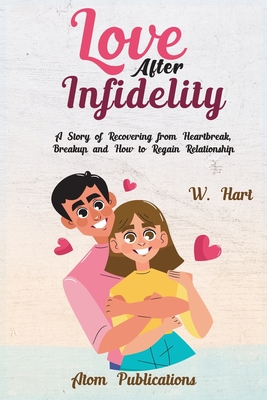 Love After Infidelity - Atom Publications