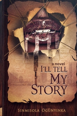 I'll Tell My Story - Sinmisola Ogunyinka