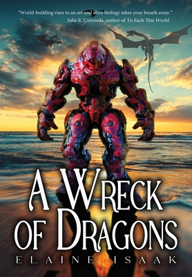 A Wreck of Dragons - Elaine Isaak