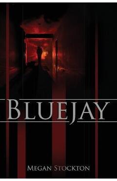 Coperta cărții 'Bluejay - Megan Stockton'