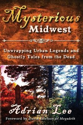 Mysterious Midwest - Adrian Lee