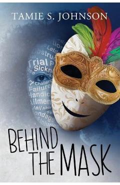 Coperta cărții 'Behind the Mask - Tamie Johnson'