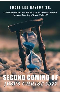 Poza produsului The Second Coming Of Jesus Christ 2022 - Eddie Naylor