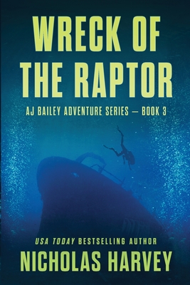 Wreck of the Raptor - Nicholas Harvey