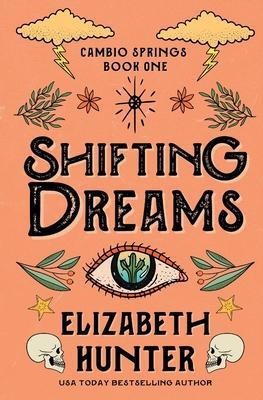 Shifting Dreams: A Cambio Springs Mystery - Elizabeth Hunter