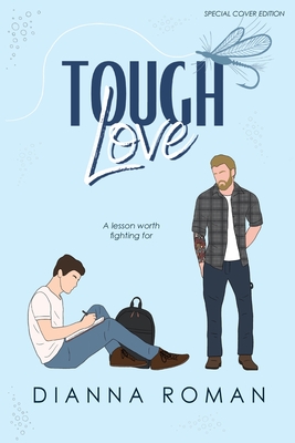 Tough Love - Dianna Roman