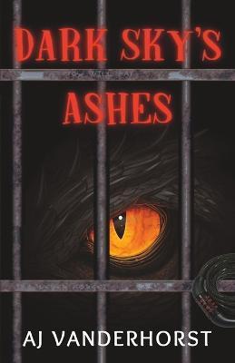 Dark Sky's Ashes: Casey Grimes #3.5 - Aj Vanderhorst