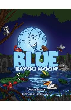 Coperta cărții 'Blue Bayou Moon - Danni Sparks'