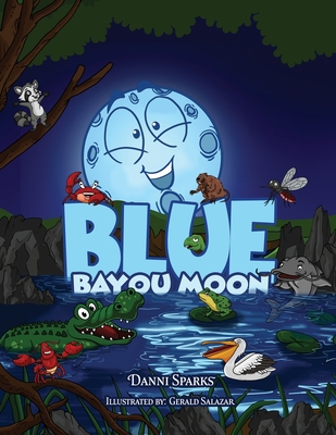 Coperta cărții 'Blue Bayou Moon - Danni Sparks'