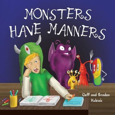 Monsters Have Manners - Jeff Kubiak