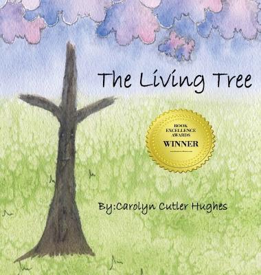 The Living Tree - Carolyn Cutler Hughes