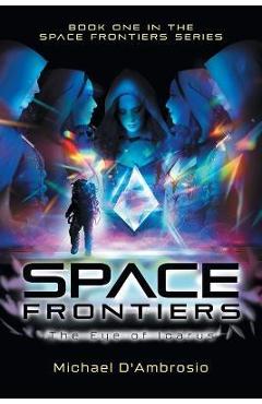 Poza produsului Space Frontiers: The Eye of Icarus - Michael D'ambrosio