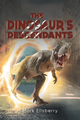 The Dinosaur's Descendants - Mark Ellsberry