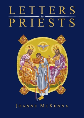 Letters to Priests - Joanne Mckenna