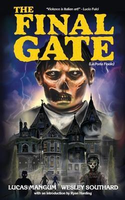 The Final Gate - Wesley Southard