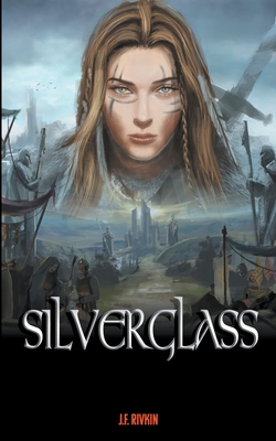 Silverglass - J. F. Rivkin