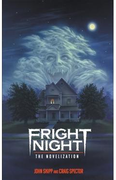 Poza produsului Fright Night: The Novelization - John Skipp