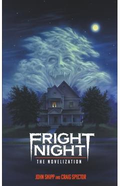 Fright Night: The Novelization - John Skipp
