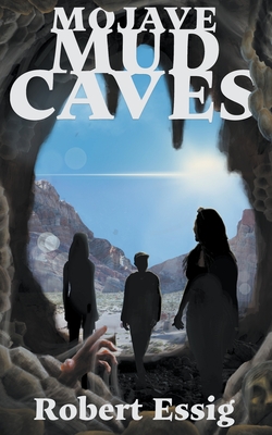 Mojave Mud Caves - Robert Essig