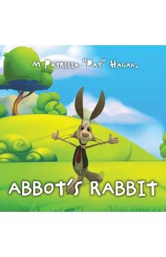 Coperta cărții 'Abbot's Rabbit - M. Patricia Pat Hagan'