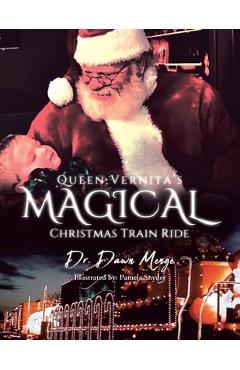 Poza produsului Queen Vernita's Magical Christmas Train Ride - Dr Dawn Menge