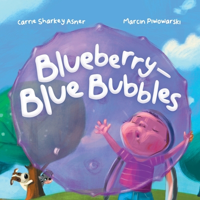Blueberry-Blue Bubble - Carrie Sharkey Asner