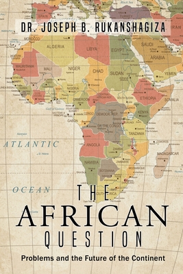 The African Question - Joseph Rukanshagiza