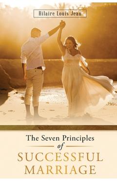 Poza produsului The Seven Principles of Successful Marriage - Hilaire Louis Jean