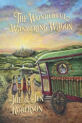 The Wonderful Wandering Wagon - Joe Roberson