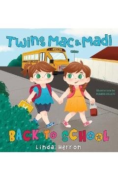 Coperta cărții 'Twins Mac & Madi Back to School - Linda Herron'