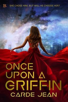 Once Upon a Griffin: A space-age Cinderella - Carde Jean