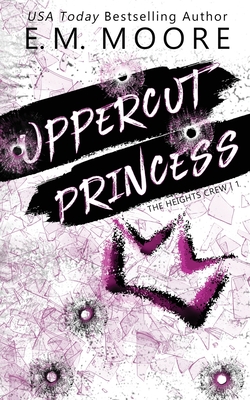 Uppercut Princess - E. M. Moore