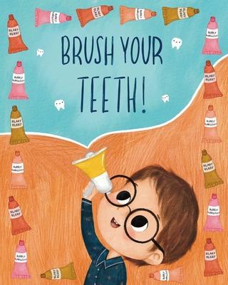 Coperta cărții 'Brush Your Teeth! - That One Guy'