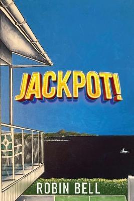 Jackpot! - Robin Bell